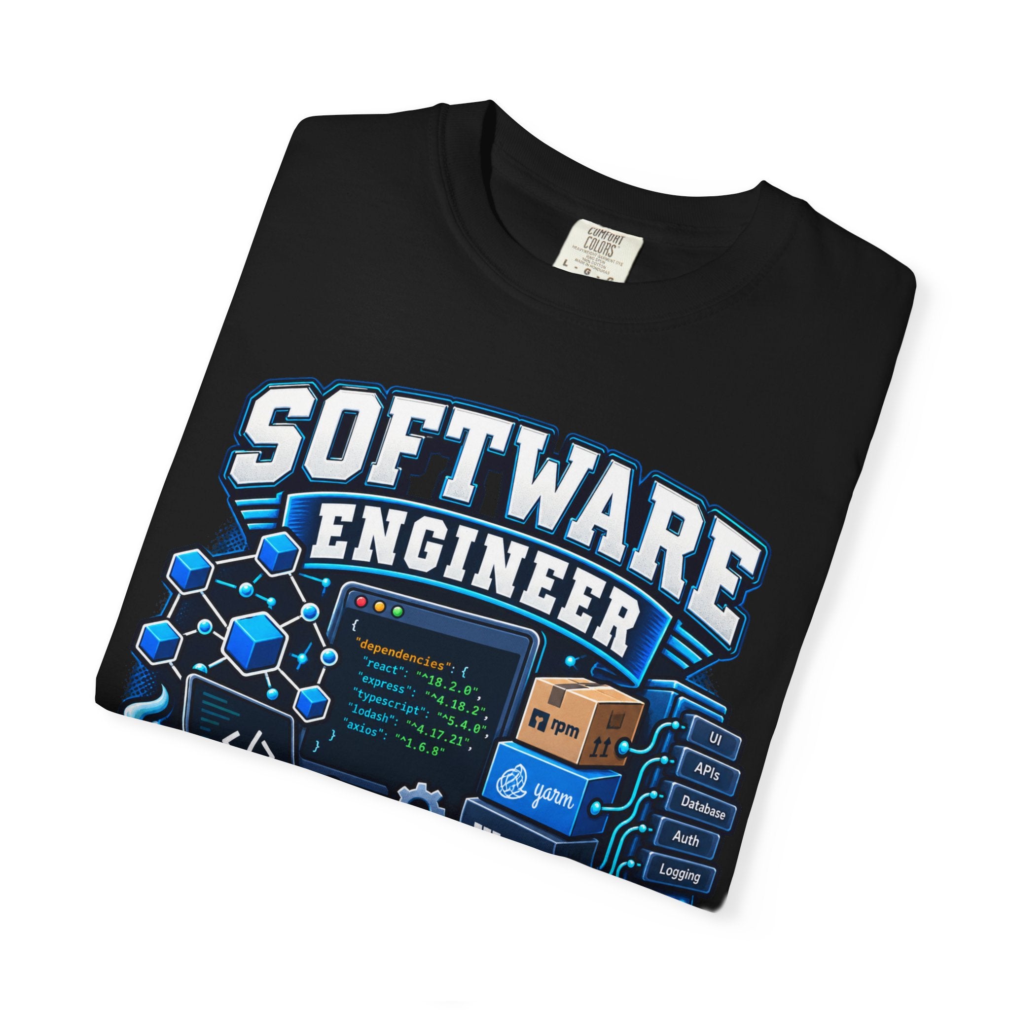 Software Engineer T-Shirt — “Of Course I Have Dependencies” Dev Humor Tee