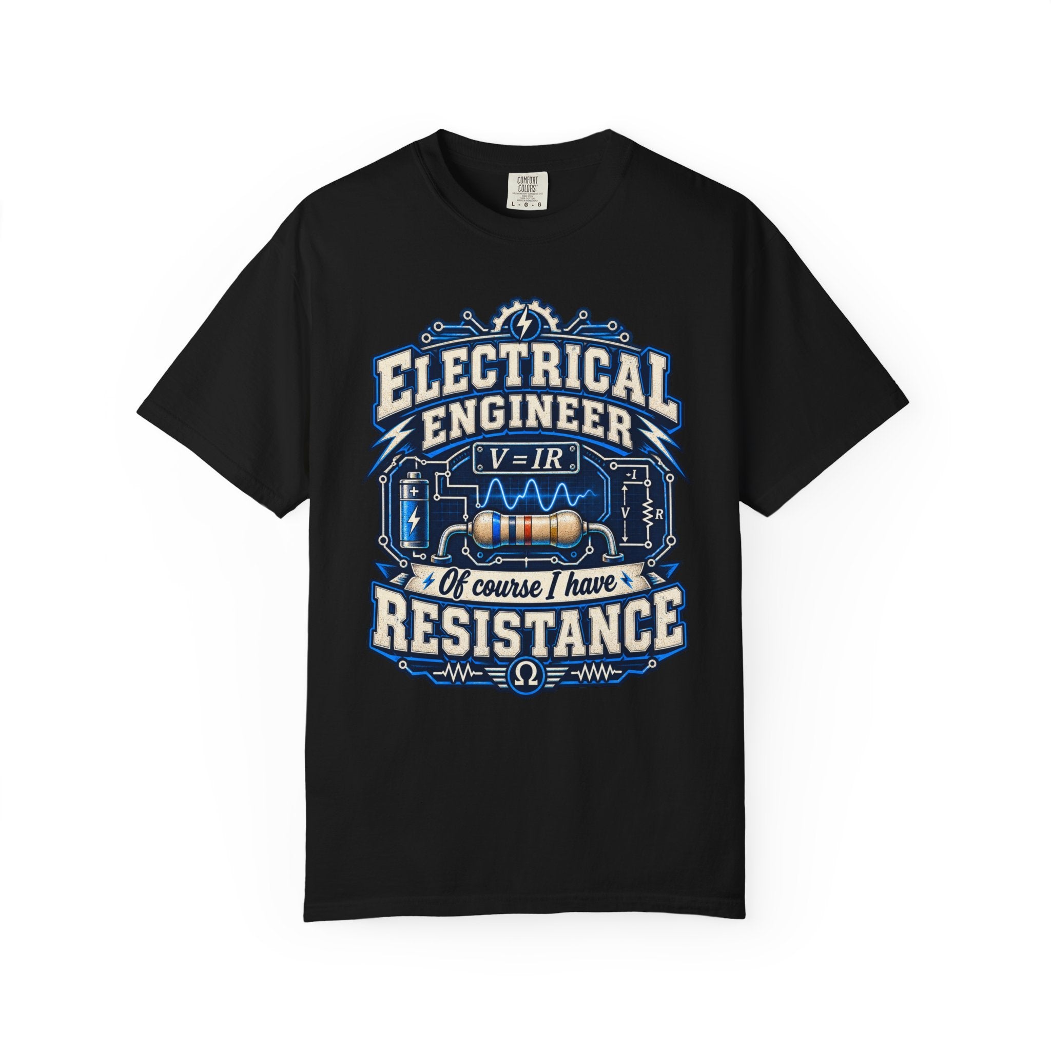 Electrical Engineer T-Shirt — “Of Course I Have Resistance” Vintage Tech Tee