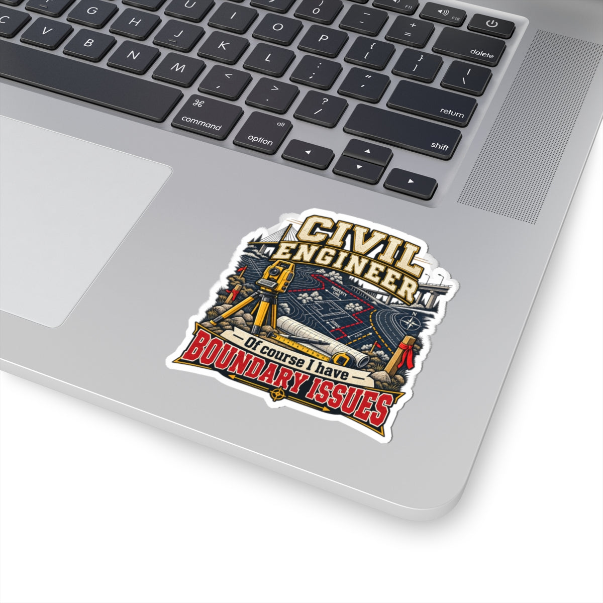 Civil Engineer Sticker — "Of Course I Have Boundary Issues" Kiss-Cut Decal