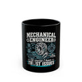 Mechanical Engineer Mug - "Of Course I Have Trust Issues" Coffee Cup (11oz/15oz)